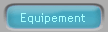 Equipement